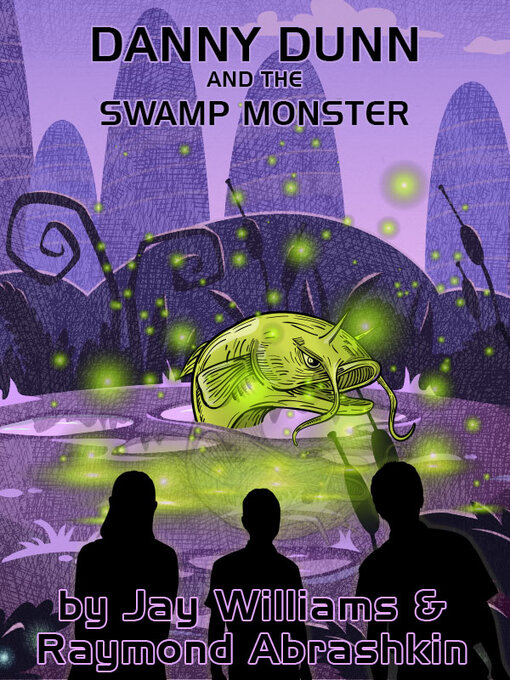 Cover image for Danny Dunn and the Swamp Monster